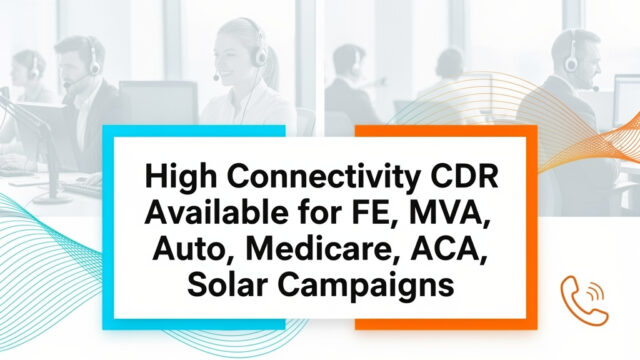 CDR Leads available – ACA, Medicare, Auto, FE, MVA, Solar Campaigns